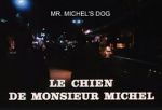 Le chien de Monsieur Michel