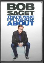 Bob Saget: That's What I'm Talkin' About