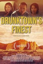 Drunktown\'s Finest