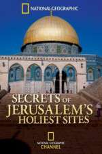 Secrets of Jerusalems Holiest Sites