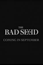 The Bad Seed