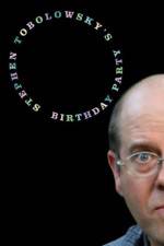 Stephen Tobolowsky's Birthday Party