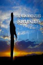 The Man Who Killed Usama bin Laden