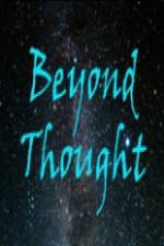 Beyond Thought