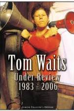 Tom Waits - Under Review: 1983-2006