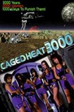 Caged Heat 3000