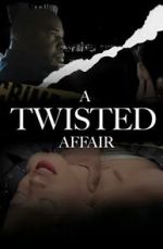 A Twisted Affair