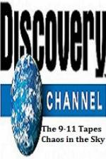 Discovery Channel The 9-11 Tapes Chaos in the Sky