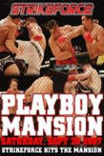 Strikeforce At The Playboy Mansion