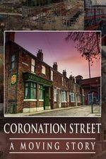 Coronation Street -  A Moving Story