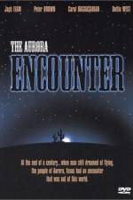 The Aurora Encounter