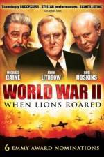 World War II When Lions Roared