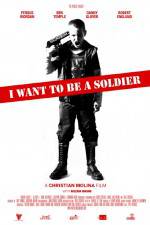 I Want to Be a Soldier