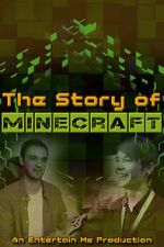 The Story of Minecraft