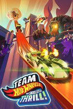 Team Hot Wheels: The Skills to Thrill