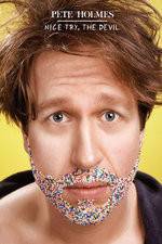 Pete Holmes: Nice Try, the Devil!