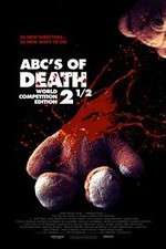 ABCs of Death 2.5