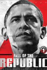 Fall of the Republic The Presidency of Barack H Obama