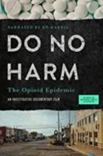 Do No Harm: The Opioid Epidemic