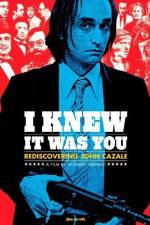 I Knew It Was You Rediscovering John Cazale