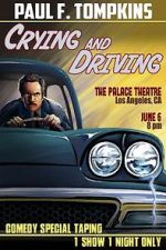 Paul F. Tompkins: Crying and Driving (TV Special 2015)