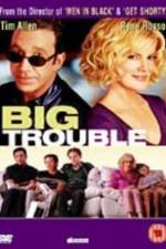 Big Trouble