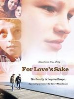 For Love\'s Sake