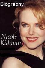 Biography - Nicole Kidman