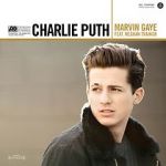 Charlie Puth: Marvin Gaye ft. Meghan Trainor