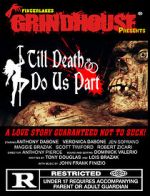 Fingerlakes Grindhouse Presents Till Death Do Us Part