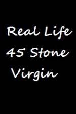 Real Life 45 Stone Virgin