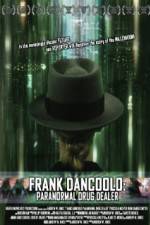 Frank DanCoolo Paranormal Drug Dealer