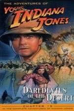 The Adventures of Young Indiana Jones: Daredevils of the Desert