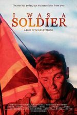 I Was A Soldier