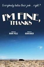 I\'m Fine, Thanks