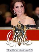 Kate: The Making of a Modern Queen