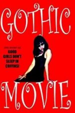 Gothic Movie: Good Girls Don\'t Sleep in Coffins