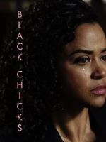 Black Chicks (Short 2017)