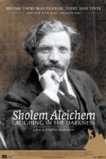 Sholem Aleichem Laughing in the Darkness