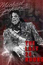 The Last 24 Hours: Michael Jackson