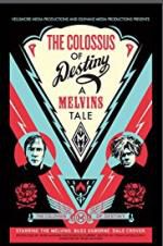 The Colossus of Destiny: A Melvins Tale