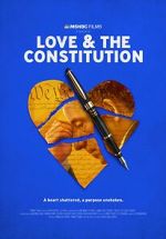 Love & the Constitution (TV Special 2022)