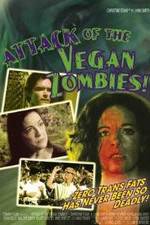 Attack of the Vegan Zombies!