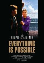 Simple Minds: Everything Is Possible