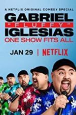 Gabriel "Fluffy" Iglesias: One Show Fits All