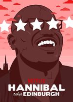 Hannibal Buress: Hannibal Takes Edinburgh (TV Special 2016)