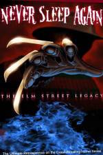 Never Sleep Again The Elm Street Legacy