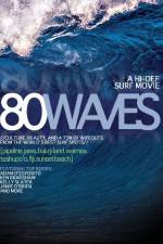 80 Waves