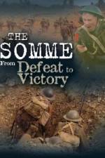 The Somme From Defeat to Victory