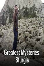 Greatest Mysteries Sturgis